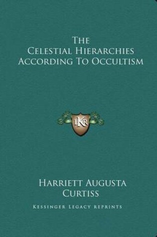 Cover of The Celestial Hierarchies According to Occultism