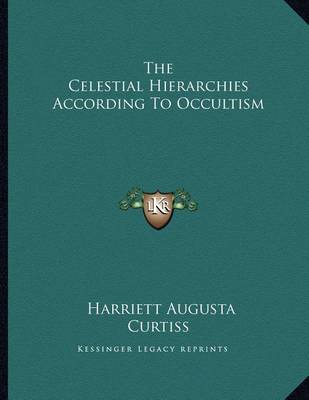 Book cover for The Celestial Hierarchies According to Occultism