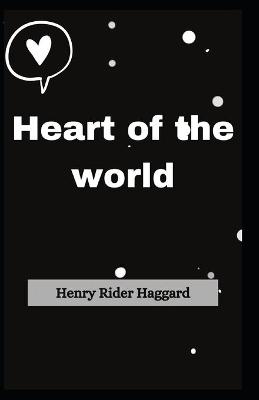Book cover for Heart of the world Henry Rider Haggard