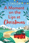 Book cover for A Moment on the Lips at Christmas