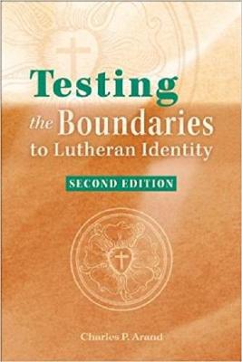 Book cover for Testing the Boundaries to Lutheran Identity