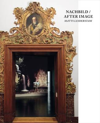 Book cover for Matts Leiderstam: Nachbild / After Image