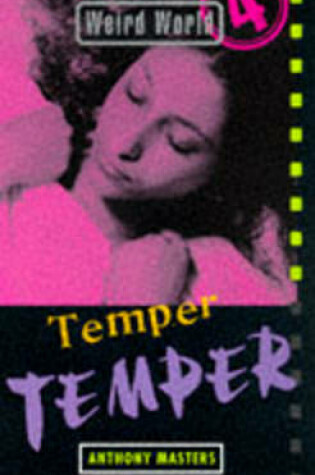 Cover of Weird World: Temper, Temper