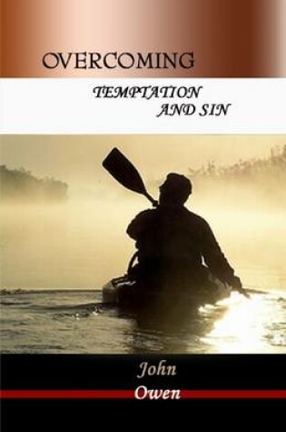 Cover of Overcoming: Temptation and Sin