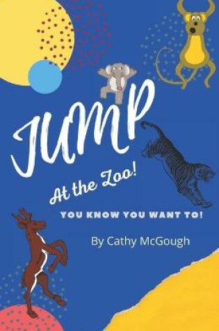 Cover of Jump at the Zoo!