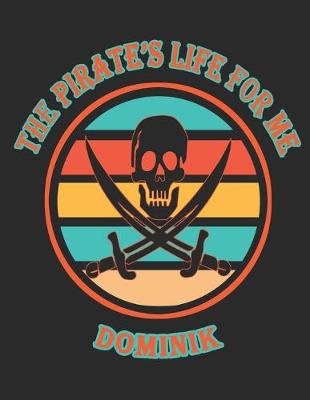 Book cover for The Pirate's Life For Me Dominik