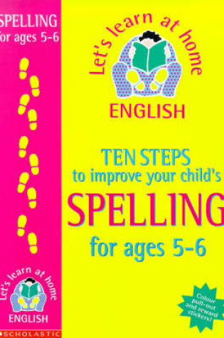 Cover of Ten Steps to Improve Your Child's Spelling