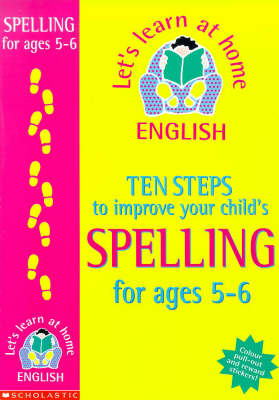 Book cover for Ten Steps to Improve Your Child's Spelling