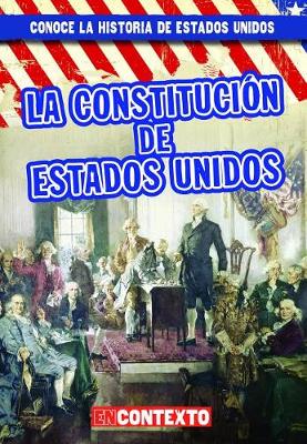 Cover of La Constitución de Estados Unidos (the U.S. Constitution)