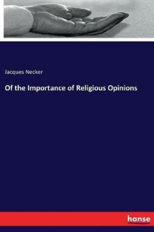 Cover of Of the Importance of Religious Opinions