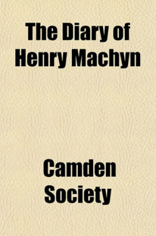 Cover of The Diary of Henry Machyn