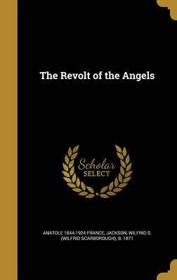 Book cover for The Revolt of the Angels