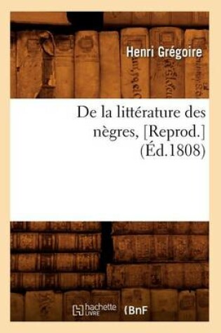 Cover of de la Litterature Des Negres, [Reprod.](Ed.1808)