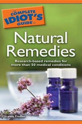 Cover of The Complete Idiot's Guide to Natural Remedies