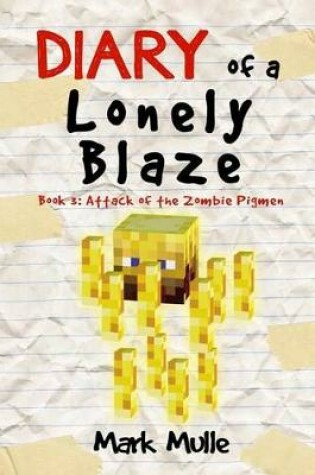 Cover of Diary of a Lonely Blaze (Book 3)