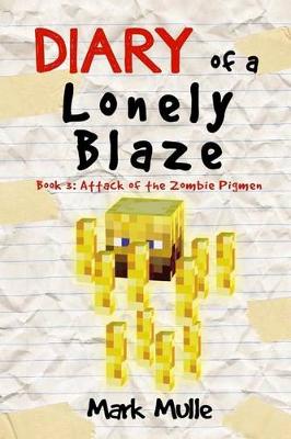 Cover of Diary of a Lonely Blaze (Book 3)