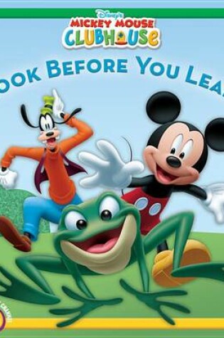 Cover of Mickey Mouse Clubhouse Look Before You Leap!
