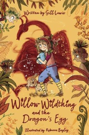 Cover of Willow Wildthing and the Dragon's Egg