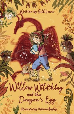 Book cover for Willow Wildthing and the Dragon's Egg