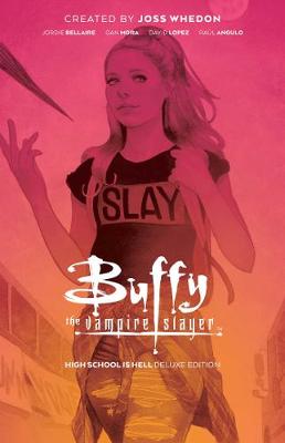 Book cover for Buffy the Vampire Slayer: High School is Hell Deluxe Edition