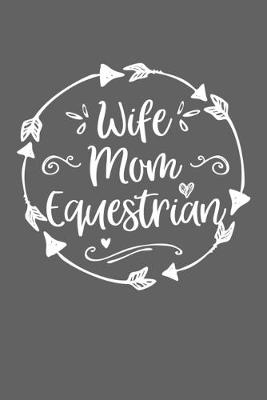 Book cover for Wife Mom Equestrian