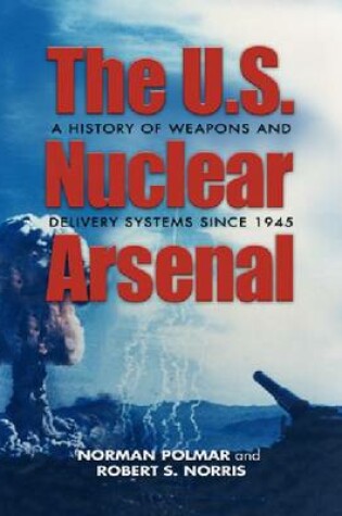 Cover of The U.S. Nuclear Arsenal