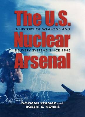 Book cover for The U.S. Nuclear Arsenal