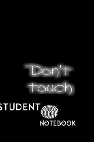 Cover of don't touch student notebook