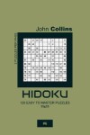 Book cover for Hidoku - 120 Easy To Master Puzzles 11x11 - 6