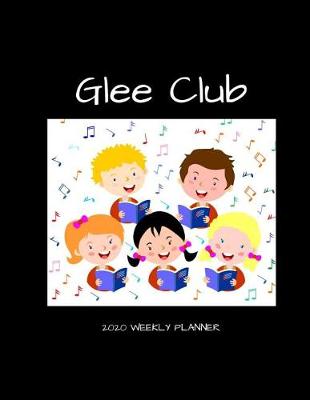 Book cover for Glee Club 2020 Weekly Planner