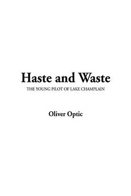 Book cover for Haste and Waste