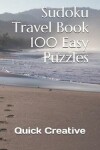 Book cover for Sudoku Travel Book 100 Easy Puzzles