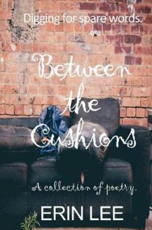 Cover of Between the Cushions