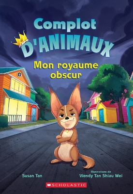 Book cover for Complot d'Animaux: N˚ 1 - Mon Royaume Obscur