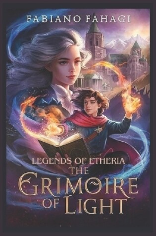 Cover of Legends of Etheria - The Grimoire of Light