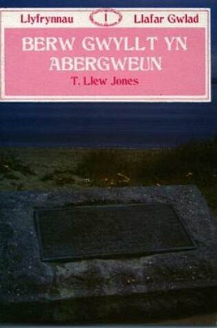 Cover of Llyfrau Llafar Gwlad:1. Berw Gwyllt yn Abergwaun