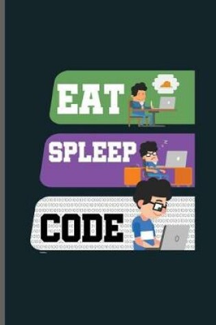 Cover of Eat Spleep code