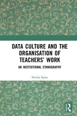 Cover of Data Culture and the Organisation of Teachers' Work