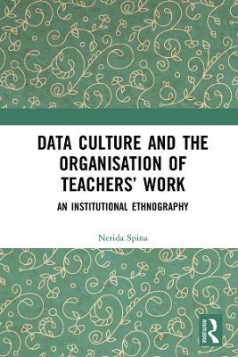 Book cover for Data Culture and the Organisation of Teachers' Work