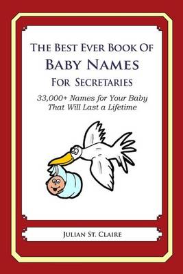 Book cover for The Best Ever Book of Baby Names for Secretaries