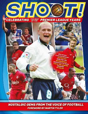 Book cover for Shoot - Celebrating the Best of the Premier League Years