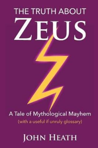 Cover of The Truth About Zeus