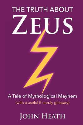 Book cover for The Truth About Zeus