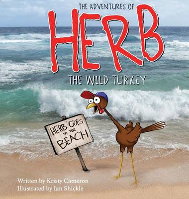 Book cover for The Adventures of Herb the Wild Turkey - Herb Goes to the Beach