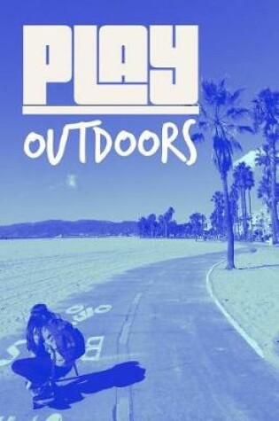 Cover of Play Outdoors