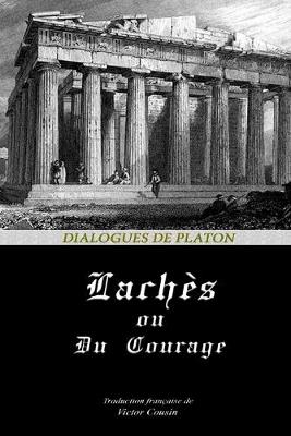Book cover for LACHES, Ou DU COURAGE