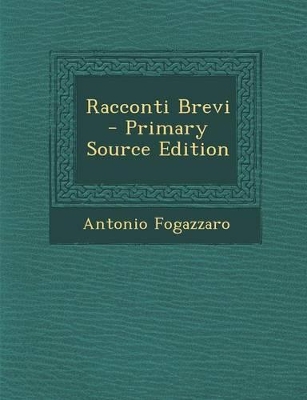 Book cover for Racconti Brevi - Primary Source Edition