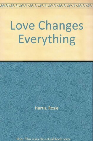 Cover of Love Changes Everything
