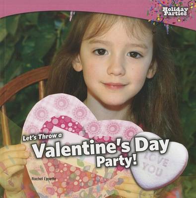 Book cover for Let's Throw a Valentine's Day Party!