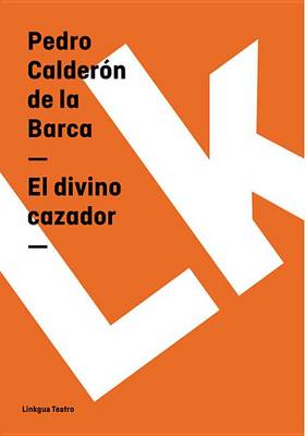 Book cover for El Divino Cazador